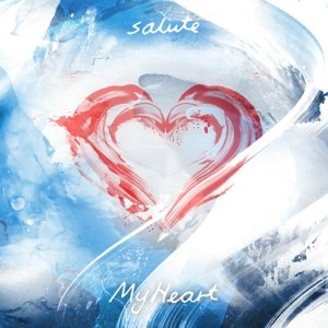 Cover for Salute · My Heart (CD) (2016)