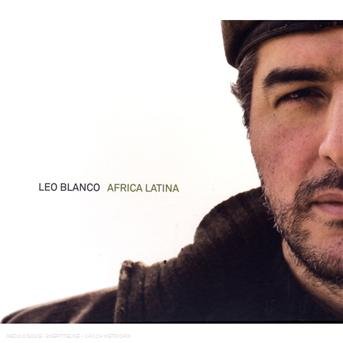Cover for Leo Blanco · Africa Latina (CD) (2023)