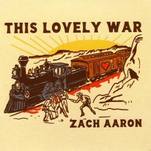 Cover for Zach Aaron · This Lovely War (LP)