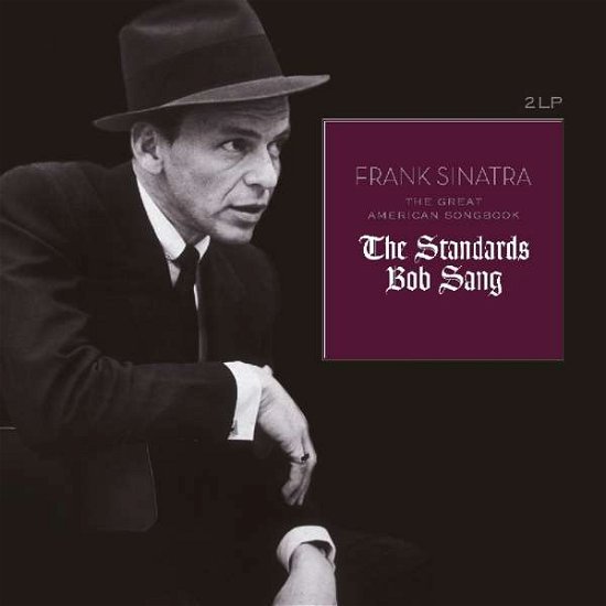 Great American Songbook: the Standards Bob Sang - Frank Sinatra - Música - VINYL PASSION - 8719039002856 - 6 de outubro de 2017
