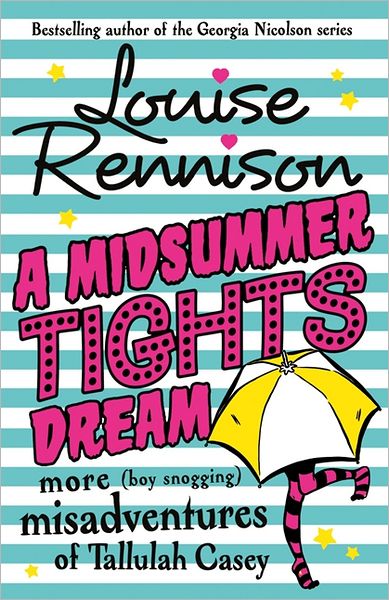 Cover for Louise Rennison · A Midsummer Tights Dream - The Misadventures of Tallulah Casey (Taschenbuch) [Edition edition] (2012)