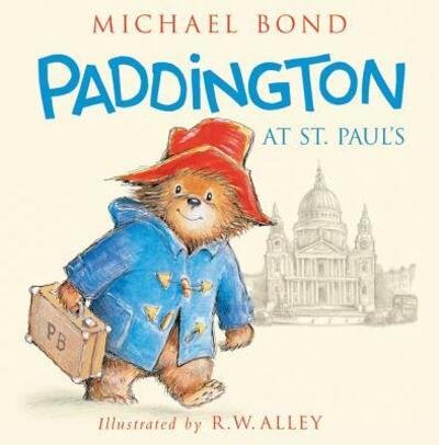 Cover for Michael Bond · Paddington at St. Paul's - Paddington (Hardcover Book) (2019)