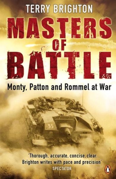 Cover for Terry Brighton · Masters of Battle: Monty, Patton and Rommel at War (Paperback Book) (2009)