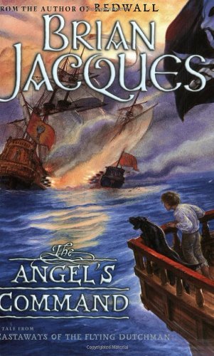 Cover for Brian Jacques · The Angel's Command (Castaways of the Flying Dutchman) (Taschenbuch) [Reissue edition] (2005)