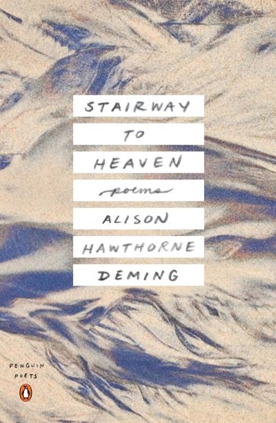 Cover for Alison Hawthorne Deming · Stairway to Heaven Poems (Paperback Book) (2016)