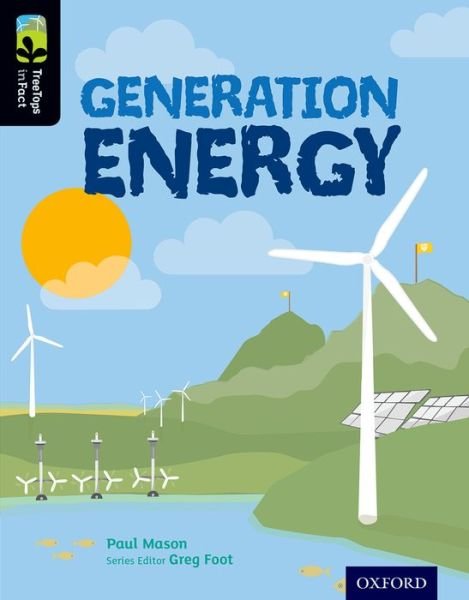 Cover for Paul Mason · Oxford Reading Tree TreeTops inFact: Level 20: Generation Energy - Oxford Reading Tree TreeTops inFact (Paperback Bog) (2015)