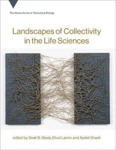 Cover for Gissis · Landscapes of Collectivity in the Life Sciences - Landscapes of Collectivity in the Life Sciences (Gebundenes Buch) (2018)