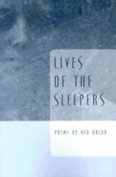 Cover for Ned Balbo · Lives of the Sleepers - Ernest Sandeen Prize in Poetry (Paperback Book) (2005)