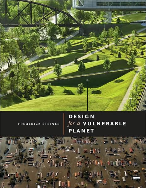 Cover for Frederick Steiner · Design for a Vulnerable Planet (Hardcover Book) (2011)