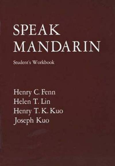 Cover for Henry C. Fenn · Speak Mandarin, Workbook - Yale Language Series (Taschenbuch) [Workbook edition] (1967)