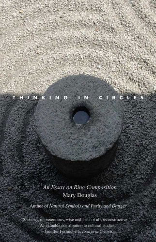 Thinking in Circles: An Essay on Ring Composition - The Terry Lectures - Mary Douglas - Books - Yale University Press - 9780300167856 - September 28, 2010