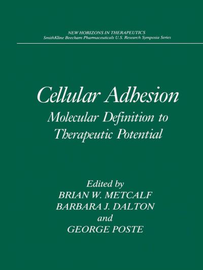 Cover for Cellular Adhesion: Molecular Definition to Therapeutic Potential - New Horizons in Therapeutics (Hardcover Book) [1994 edition] (1994)