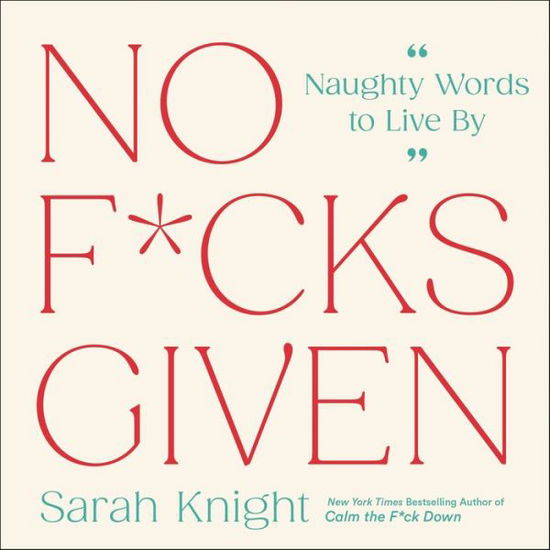 Cover for Sarah Knight · No F*cks Given (Inbunden Bok) (2022)