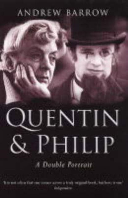 Cover for Andrew Barrow · Quentin and Philip: A Double Portrait (Paperback Book) [New edition] (2004)