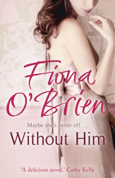 Cover for Fiona O'Brien · Without Him (Paperback Book) (2011)