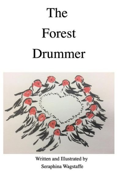 Cover for Seraphina Wagstaffe · The Forest Drummer (Taschenbuch) (2019)