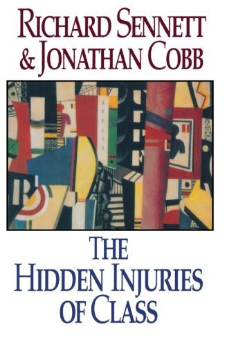 Cover for Richard Sennett · The Hidden Injuries of Class (Taschenbuch) [Reprint edition] (1993)