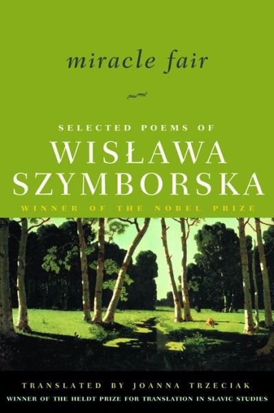 Cover for Wislawa Szymborska · Miracle Fair: Selected Poems of Wislawa Szymborska (Paperback Bog) [New edition] (2002)