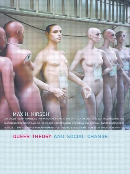 Cover for Max H. Kirsch · Queer Theory and Social Change (Paperback Book) (2000)