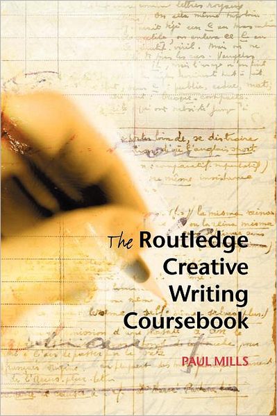 Cover for Paul Mills · The Routledge Creative Writing Coursebook (Paperback Book) [N.e of 2r.e edition] (2005)