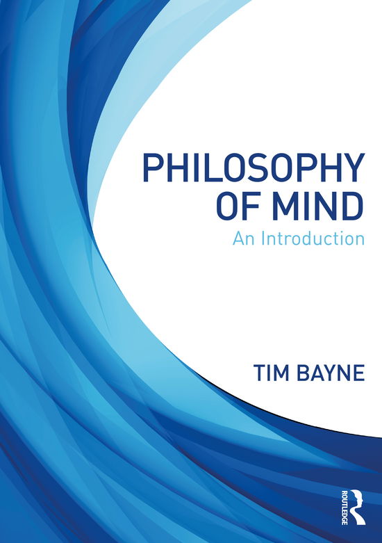 Cover for Bayne, Tim (Monash University, Australia) · Philosophy of Mind: An Introduction (Paperback Book) (2021)