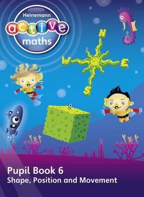 Cover for Lynda Keith · Heinemann Active Maths - First Level - Beyond Number - Pupil Book 6 - Shape, Position and Movement - HEINEMANN ACTIVE MATHS (Taschenbuch) (2011)