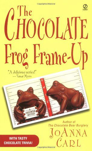 The Chocolate Frog Frame-Up - Chocoholic Mystery - JoAnna Carl - Kirjat - Penguin Putnam Inc - 9780451209856 - tiistai 2. joulukuuta 2003