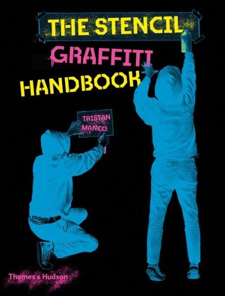 Cover for Tristan Manco · The Stencil Graffiti Handbook (Taschenbuch) (2020)