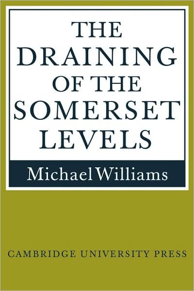 Cover for Michael Williams · The Draining of the Somerset Levels (Paperback Bog) (2009)