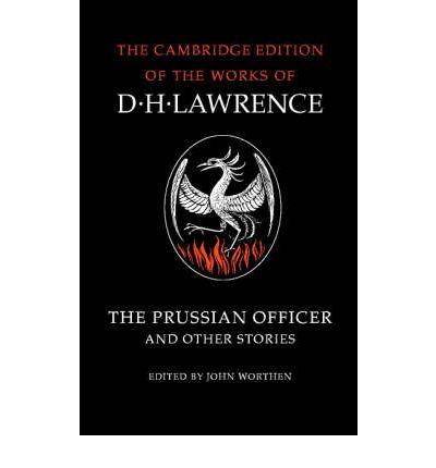 The Prussian Officer and Other Stories - The Cambridge Edition of the Works of D. H. Lawrence - D. H. Lawrence - Books - Cambridge University Press - 9780521289856 - October 1, 1987