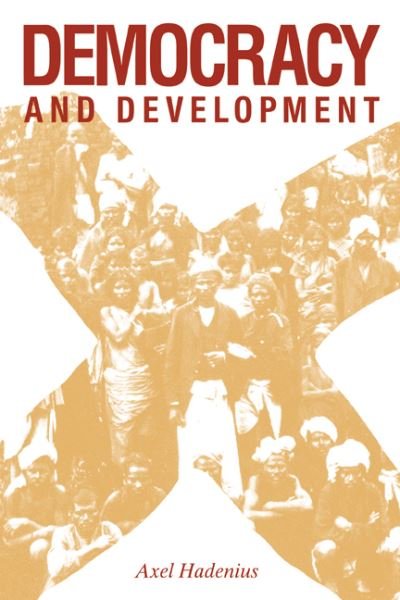 Cover for Hadenius, Axel (Uppsala Universitet, Sweden) · Democracy and Development (Hardcover Book) (1992)