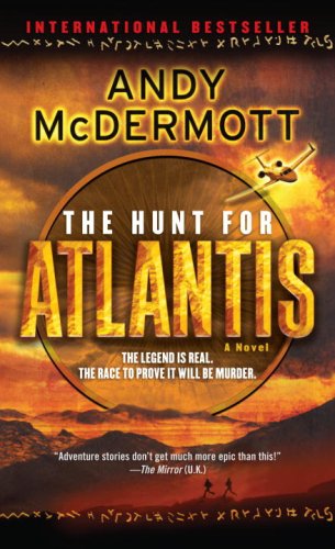 Cover for Andy Mcdermott · The Hunt for Atlantis: a Novel (Nina Wilde and Eddie Chase) (Paperback Book) [Original edition] (2009)