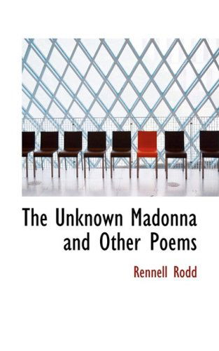 Cover for Rennell Rodd · The Unknown Madonna and Other Poems (Paperback Book) (2008)