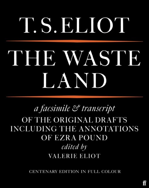 Cover for T. S. Eliot · The Waste Land Facsimile (Paperback Bog) [Main edition] (2022)
