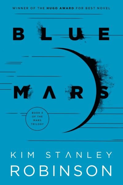 Cover for Kim Stanley Robinson · Blue Mars - Mars Trilogy (Paperback Book) (2021)