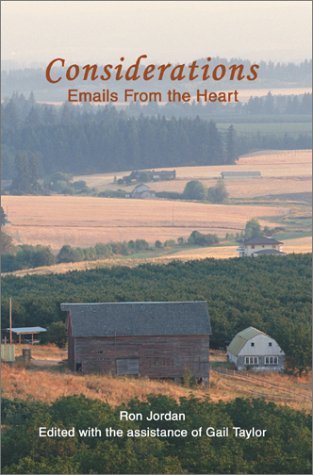 Considerations: Emails from the Heart - Ron Jordan - Livros - iUniverse.com - 9780595747856 - 12 de agosto de 2003