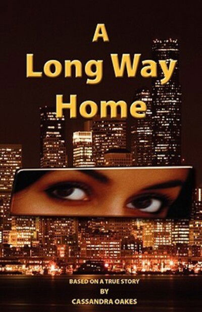 Cover for Cassandra Oakes · A Long Way Home (Paperback Book) (2008)