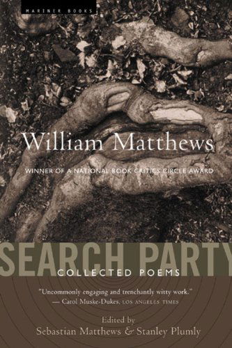 Cover for William Matthews · Search Party: Collected Poems (Paperback Book) (2005)