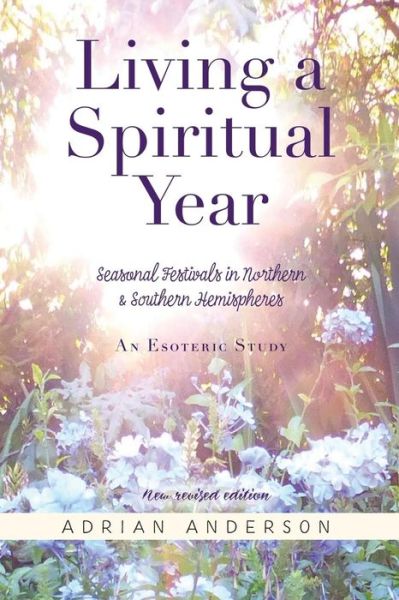 Cover for Adrian Anderson · Living a Spiritual Year (Paperback Book) [2nd New Revised edition] (2016)