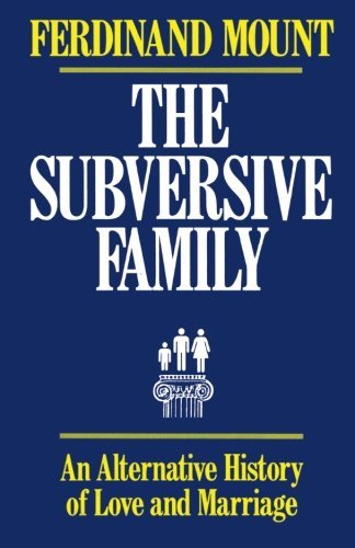 Cover for Ferdinand Mount · Subversive Family (Paperback Bog) (1992)