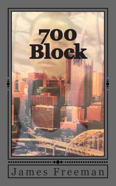 Cover for James Freeman · 700 Block (Paperback Book) (2014)