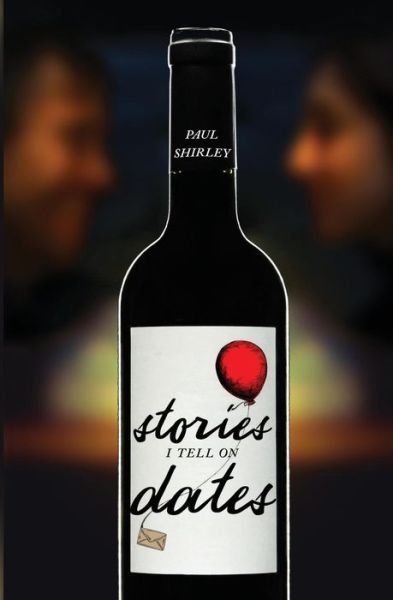 Cover for Paul Shirley · Stories I Tell On Dates (Paperback Book) (2017)