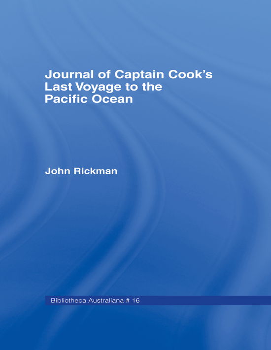 Cover for Rickman, John, · Journal of Captain Cook's last voyage to the Pacific Ocean, on Discovery (Hardcover Book) (1967)