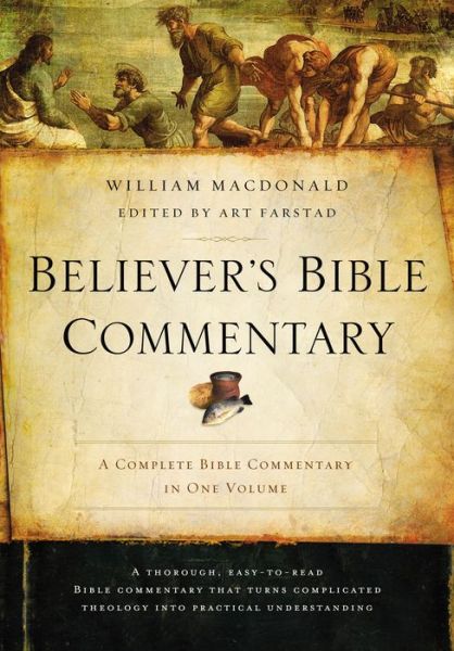 Believer's Bible Commentary Second Edition - William MacDonald - Books - Thomas Nelson - 9780718076856 - April 5, 2016