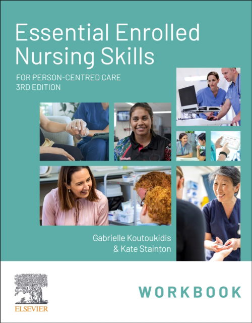 Cover for Koutoukidis, Gabby (Associate Director, Health &amp; Community Care, Chisholm Institute, Melbourne, Victoria) · Essential Enrolled Nursing Skills Workbook for Person-Centred Care (Spiral Book) (2024)