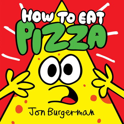 Cover for Jon Burgerman · How to Eat Pizza (Book) (2018)