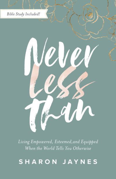 Cover for Sharon Jaynes · Never Less Than (Paperback Book) (2022)