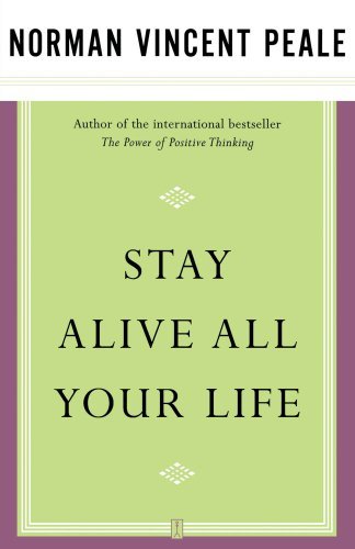 Cover for Dr. Norman Vincent Peale · Stay Alive All Your Life (Paperback Book) [1st Fireside Ed edition] (2003)
