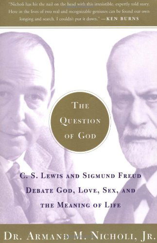 Cover for Armand M. Nicholi · The Question of God: C.s. Lewis and Sigmund Freud Debate God, Love, Sex and the Meaning of Life (Paperback Bog) [First edition] (2003)