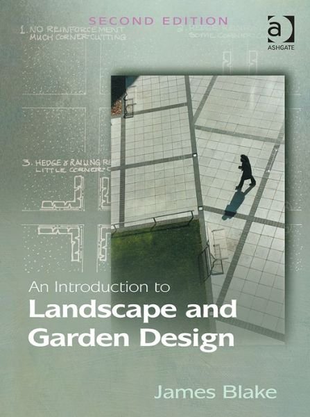 Cover for James Blake · An Introduction to Landscape and Garden Design (Hardcover Book) (2015)